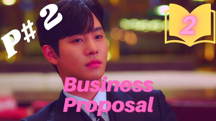 Romantic Kdrama Explain & Review in Hindi Business Proposal Episode 2 Explanation and review