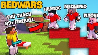 KHANGG DẪN NOOB NAOBI VÀ MEOWPEO CHƠI BEDWARS THỬ THÁCH 99 QUẢ FIREBALL KHỔNG LỒ TRONG HEROMC.NET