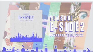 YOASOBI 2nd English EP"E-SIDE 2" Cross Fade Movie (第二弾英語版EP「E-SIDE 2」クロスフェード)