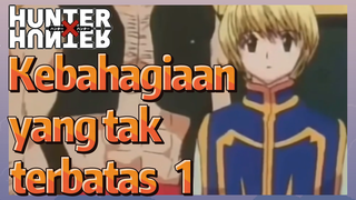 Kebahagiaan yang tak terbatas 1