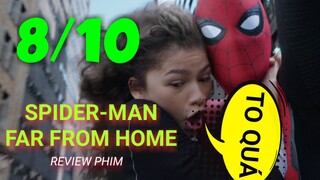 Review phim SPIDER-MAN: FAR FROM HOME | Phim có đủ phê không? | Khen Phim