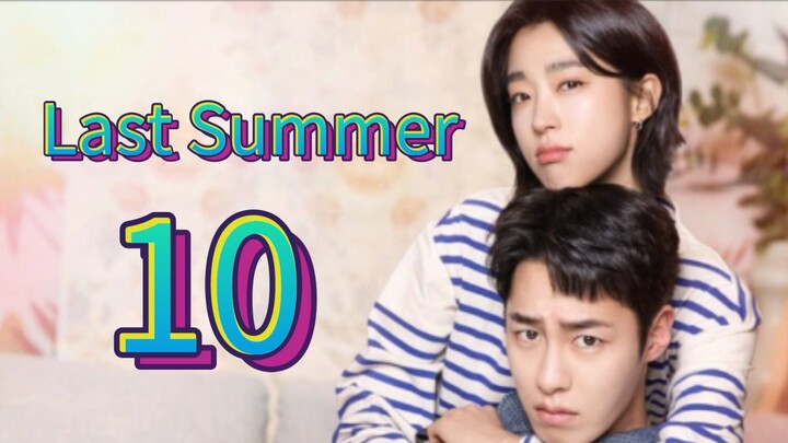 Last Summer (2025) | Episode 10 | EngSub