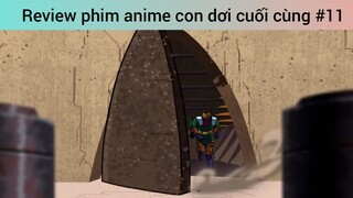 Review phim anime con dơi cuối cùng p11