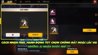 FREE FIRE | CÁCH NHẬN FREE HÀNH ĐỘNG TÙY CHỌN - CHỐNG ĐẨY HOẶC LẮC VAI - AI NHẬN ĐƯỢC NHỈ ???