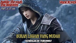 BUKAN LAWAN YANG MUDAH (RANAH KEABADIAN Part 35 eps.206) #btth #xiaoyan