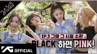 BLACKPINK-'24/365 with BLACKPINK' EP.5