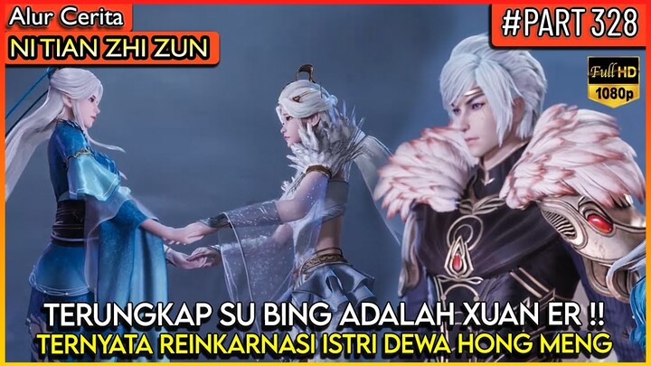 AKHIRNYA TAN YUN BERSATU DENGNA ISTRI DEWA NYA KEMBALI !! - Alur Cerita Donghua #NTZZ (PART 328)