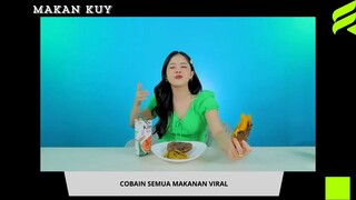 Penasaran Cobain Semua Makanan Viral