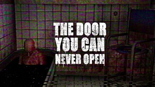 The Door You Can Never Open