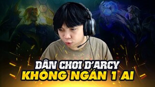 Đậm Chất Dân Chơi ADC Cầm D'arcy Đi Rừng Không Ngán 1 Ai