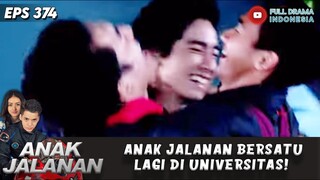 ANAK JALANAN BERSATU LAGI DI UNIVERSITAS! - ANAK JALANAN