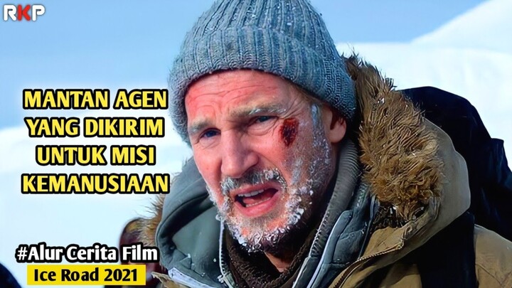 KISAH SUPIR TRUCK YANG RELA BERKORBAN NYAWA DEMI KEMANUSIAAN  | Alur Cerita Film Ice Road 2021