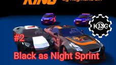 [The Street King] Black as Night Sprint #2