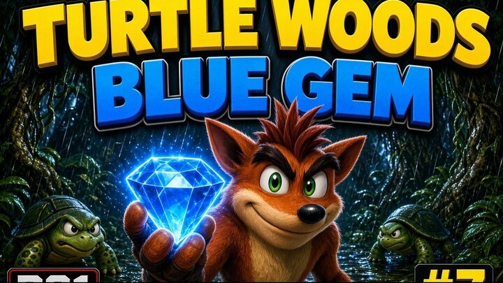Crash Bandicot 2 - #7 Turtle Woods (Blue Gems) [PS1] [PlayStation]