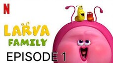 Larva Family (2023) - Episode 1 (The Baby)