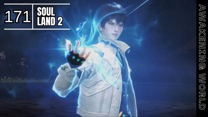 Soul Land 2 EP 171 - Awakening World!