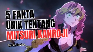 5 Fakta Menarik Tentang MITSURI KANROJI | Demon Slayer : Kimetsu No Yaiba🔥