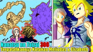 Kutukan Meliodas & Elizabeth Berhasil Dipatahkan, Nanatsu no Taizai 306