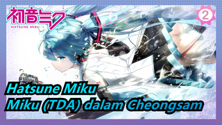[Hatsune Miku / MMD] Miku (TDA) Dalam Cheongsam_2