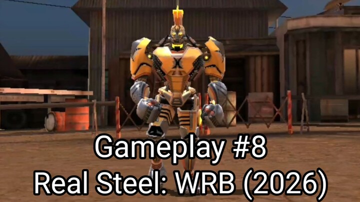 Real Steel: WRB (Gameplay #8) #BstationGamers #bestofbest