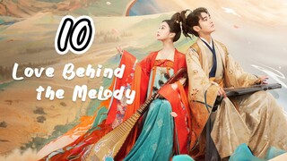 EP.10 | LOVE BEHIND THE MELODY | TAGALOG DUB