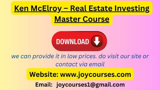 Ken McElroy – Real Estate Investing Master Course