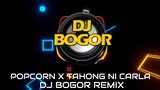 POPCORN X TAHONG NI CARLA SOUND CHECK BATTLE REMIX | DJ BOGOR