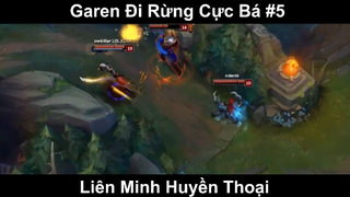 Garen Đi Rừng Cực Bá Phần 5
