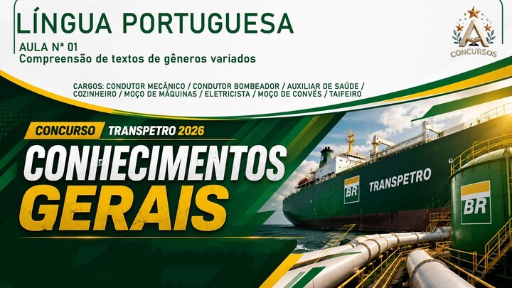 CONCURSO TRANSPETRO 2026 | LÍNGUA PORTUGUESA | Aula 01 – Compreensão de Textos