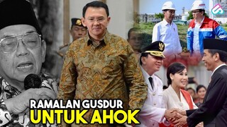 JANGANKAN GUBERNUR, JADI PRESIDEN SAJA BISA! Perjalanan Karir Politik AHOK Yang Diramal GUS DUR