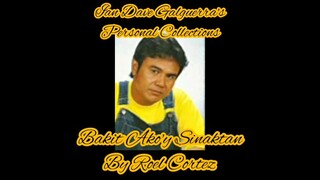 Bakit Ako'y Sinaktan by Roel Cortez