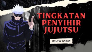 Semua Tingkatan Penyihir di Jujutsu Kaisen