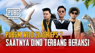 PUBG MOBILE WILD CLASH | SIAPA NIH YANG JADI PENGUASA DINOGROUND 🦖?! EP.2