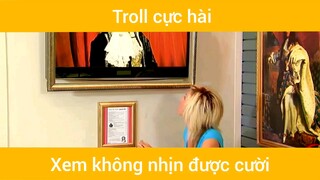 Troll cực hài