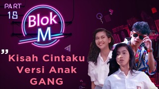 BLOK M Bakal Lokasi Mejeng  (Paramita Rusady, Desy Ratnasari) - Kisah Cintaku Versi Anak Gang