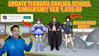 BAJU BARU!! UPDATE SAKURA SCHOOL SIMULATOR TERBARU VER 1.039.00! ADA KARAKTER BARU??