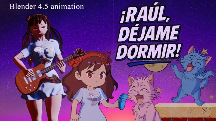 ¡Raúl, Déjame Dormir!