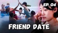 🇰🇷EP. 4 FRIEND DATE (2025) | ENG SUB | DATING SHOW