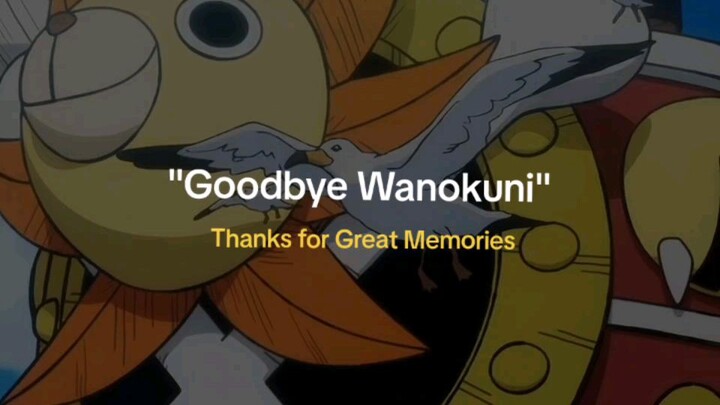 GOODBYE WANOKUNI👋🏻👋🏻