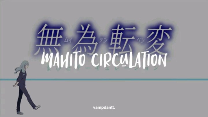 Mahito circulation the video not mine