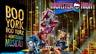 Monster High : Boo York, Boo York