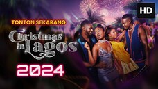 Christmas in Lagos 2024 SUB INDO