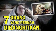 7 ORANG yang Pernah DIBANGKITKAN di Alkitab
