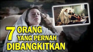 7 ORANG yang Pernah DIBANGKITKAN di Alkitab