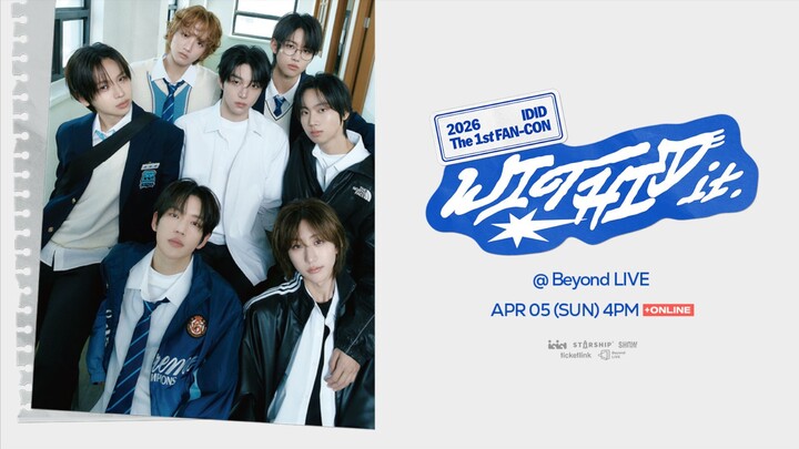 Idid - The 1st Fan-Con 'Withid it' [2026.04.05]