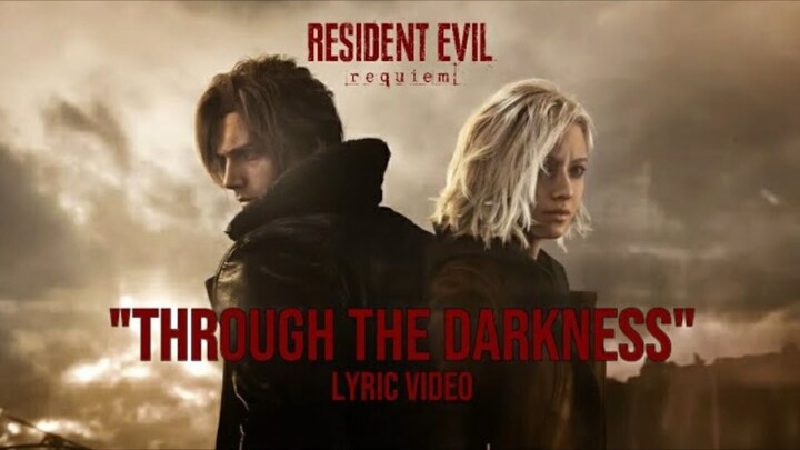 "Through The Darkness" Lyric Video (Resident Evil Requiem Main Theme)