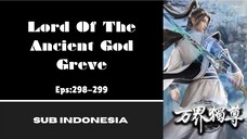 [LORD OF THE ANCIENT GOD] Eps:298-299