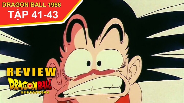 Review Phim Dragon Ball 1986 🐉 Tóm Tắt 7 Viên Ngọc Rồng Tập 41,42,43