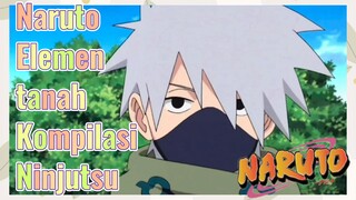 Naruto Elemen tanah Kompilasi Ninjutsu