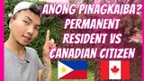 MAY PINAGKAIBA BA ANG PERMANENT RESIDENT VS CANADIAN CITIZEN? | PINOY IN CANADA | LUCERO JAZZ